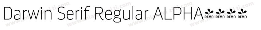 Darwin Serif Regular ALPHA字体转换